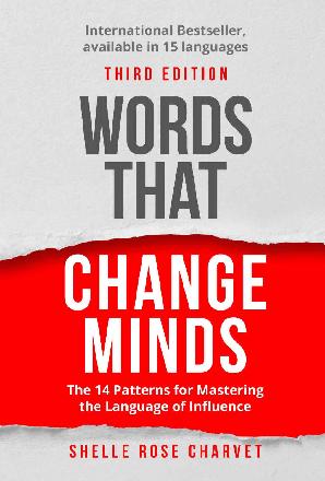 Words That Change Minds: Unlocking the Power of Influence